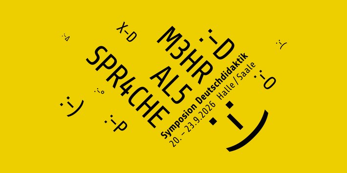 Symposion Deutschdidaktik 2026: M3HR AL5 SPR4CHE